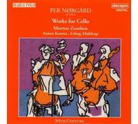 Morten Zeuthen - Norgard: Works for Cello