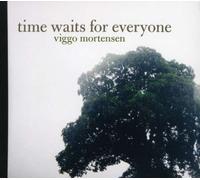 Mortensen, Viggo - Time Waits for Everyone