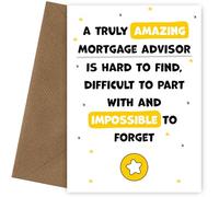 Mortgage Advisor Thank You Card - Impossible to Forget - Appreciation Card for Mortgage Advisor to Express Thanks to Him or Her - Leaving, Retirement