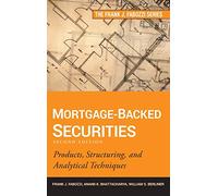 Mortgage-Backed Securities: Products, Structuring, and Analytical Techniques: 200 (Frank J. Fabozzi Series)
