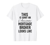 Mortgage Broker Realtor Closing Real Estate Agent Value Graphic T-Shirt