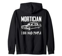 Mortician I See Dead People Dark Funeral Humor Zip Hoodie