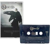 MORTIIS - GHOSTS OF EUROPA [CASSETTE]