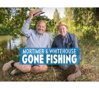 Mortimer and Whitehouse: Gone Fishing