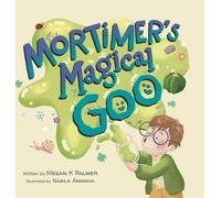 Mortimer's Magical Goo