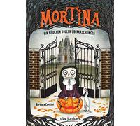 Mortina Ein Madchen voller Uberraschungen, Cantini, Kruger 9783423762601.