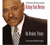Morton, Bishop Paul - On Broken Pieces: Hurricane Relief Project