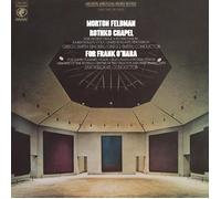 Morton Feldman - Rothko Chapel/For Frank O'Hara (50th Anniversary)