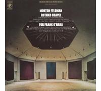 Morton Feldman - Rothko Chapel/For Frank O'Hara (50th Anniversary) [VINYL]