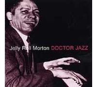 Morton, Jelly Roll - Doctor Jazz