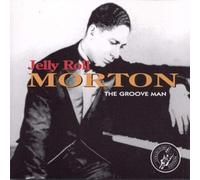 Morton, Jelly Roll - Groove Man