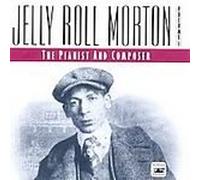 Morton, Jelly Roll - Vol. 1-Pianist & Composer