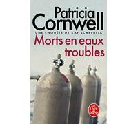 Morts En Eaux Troubles: Une enquête de Kay Scarpetta (Ldp Thrillers)