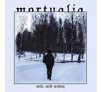 Mortualia - Wild, Wild, Messy