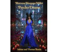 Morvena Morgana Miller: Ein extremes Psycho-Drama um Lügen, Leid, Lust und die gefährliche Suche nach der wirklich wahren Wahrheit.