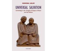 Morwenna Ludlow Universal Salvation (Paperback) Oxford Theological Monographs