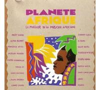 Mory Kanté,Ismaël Lô,Pierre Akendengue,Condry Ziquru,Salif Keita,Youssou N'Dour, Zaiko Langa Langa ,Alpha Blondy,Myriam Makeba - Planète Afrique - The Best Of African Music