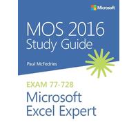 MOS 2016 Study Guide for Microsoft Excel Expert (MOS Study Guide)