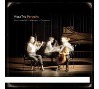 Mosa Trio - Portraits - Shostakovich, Wamper, Coppens