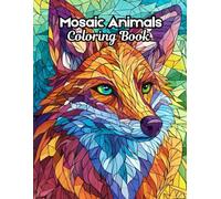 Mosaic Animal Coloring Book: A Captivating Collection of Mosaic Animal Artistry and Beautiful Patterns, Wildlife Coloring Pages