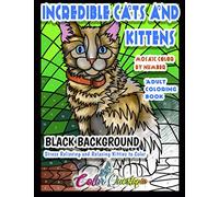 Mosaic Color By Number Incredible Cats and Kittens Adult Coloring Book BLACK BACKGROUND: For Cat Lovers (Adult Color By Number)
