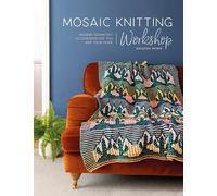 Mosaic Knitting Workshop: Modern geometric accessories for you and your home