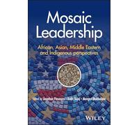 Mosaic Leadership: African, Asian, Middle Eastern, and Indigenous Perspectives