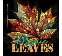 Mosaic Leaves Coloring Book for Adults: Abstract Autumn Coloring Book Grayscale Autumn Leaves Coloring Book Mosaic coloring book