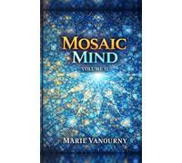 Mosaic Mind: Volume II