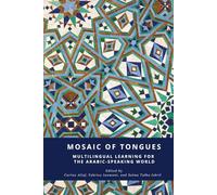 Mosaic of Tongues: Multilingual Learning for the Arabic-Speaking World