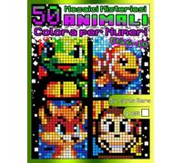 Mosaici Misteriosi - Colora per Numeri per Bambini: 50 Animali: Libro da colorare per bambini - Immagini nascoste su carta nera, quadrati 1cm, palette ... 6-10 (Mosaici Misteriosi - Colora e Impara)