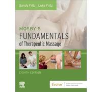 Mosby's Fundamentals of Therapeutic Massage