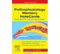 Mosby's® Pathophysiology Memory NoteCards: Visual, Mnemonic, and Memory Aids for Nurses