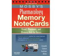 Mosby's Pharmacology Memory NoteCards: Visual, Mnemonic, and Memory Aids for Nurses