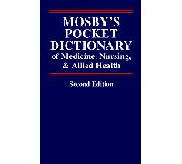 Mosby's Pocket Dictionary of Medicine, Nursing, & Allied Health
