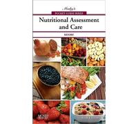 Mosby's Pocket Guide to Nutritional Assessment and Care