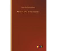 Mosby's War Reminiscences