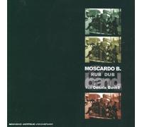 Moscardo B Rub Dub Band - Verbe et le Rythme