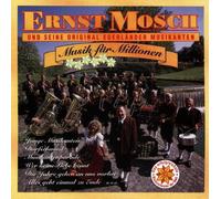 Mosch,Ernst & Seine Original Egerländer Musikanten - Musik Für Millionen