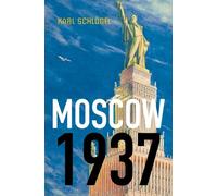 Moscow, 1937 Schlögel Paperback Polity Press 9780745650777