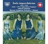 Moscow So/Adriano - Emile Jaques-Dalcroze: Janie