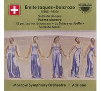 Moscow So/Adriano - Emile Jaques-Dalcroze: Suite de danses