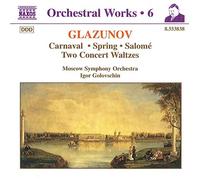 Moscow So:Golovschin - GLAZUNOV: Carnaval / Spring / Salome / Waltzes