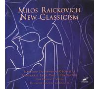 Moscow So/Raickovich - Milos Raickovich: New Classicism