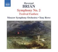 Moscow So:Rowe - BRIAN: Symphony No. 2 / Festival Fanfare