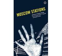 MOSCOW STATIONS (Oberon Modern Plays)