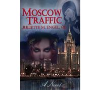 Moscow Traffic : An International thriller