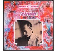 MOSE ALLISON - i've been doin' some thinkin'