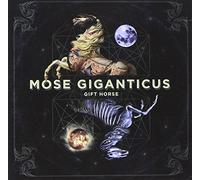 Mose Giganticus - Gift Horse [+1 Bonus]