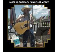 Mose McCormack - Angel Of Mercy